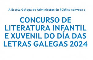 Concurso de literatura infantil e xuvenil do Día das Letras Galegas 2024